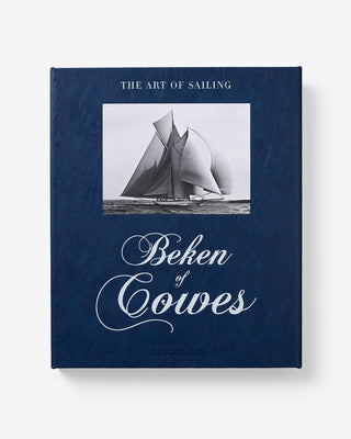 Beken of Cowes: the Art of Sailing (2nd Edition)