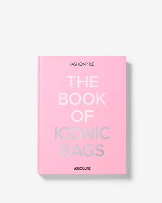 Fashionphile: The Book of Iconic Bags