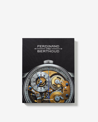 Ferdinand Berthoud: The Quest for Precision