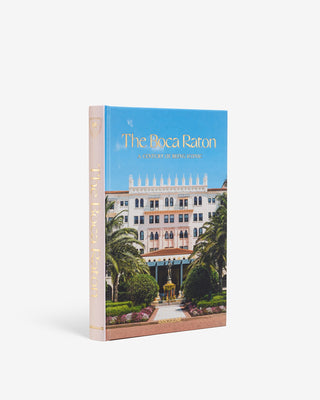 The Boca Raton: A Century of Being Iconic